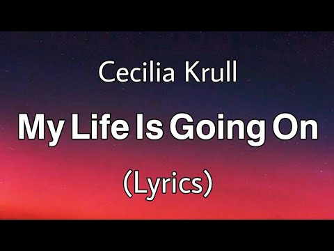 My Life Is Going On - Cecilia Krull | La Casa De Papel / Money Heist Soundtrack | (Lyrics)