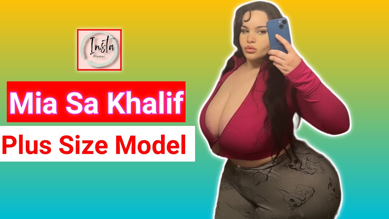 Mia Sa Khalif 🇨🇦…| Canadian Plus Size Curvy Model | A Body Positive  Inspiration | Biography & Facts - YouTube