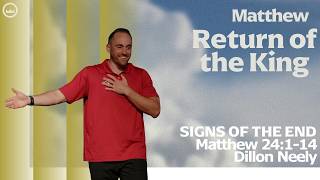 Signs of the End | Matthew 24:1-14 | Dillon Neely