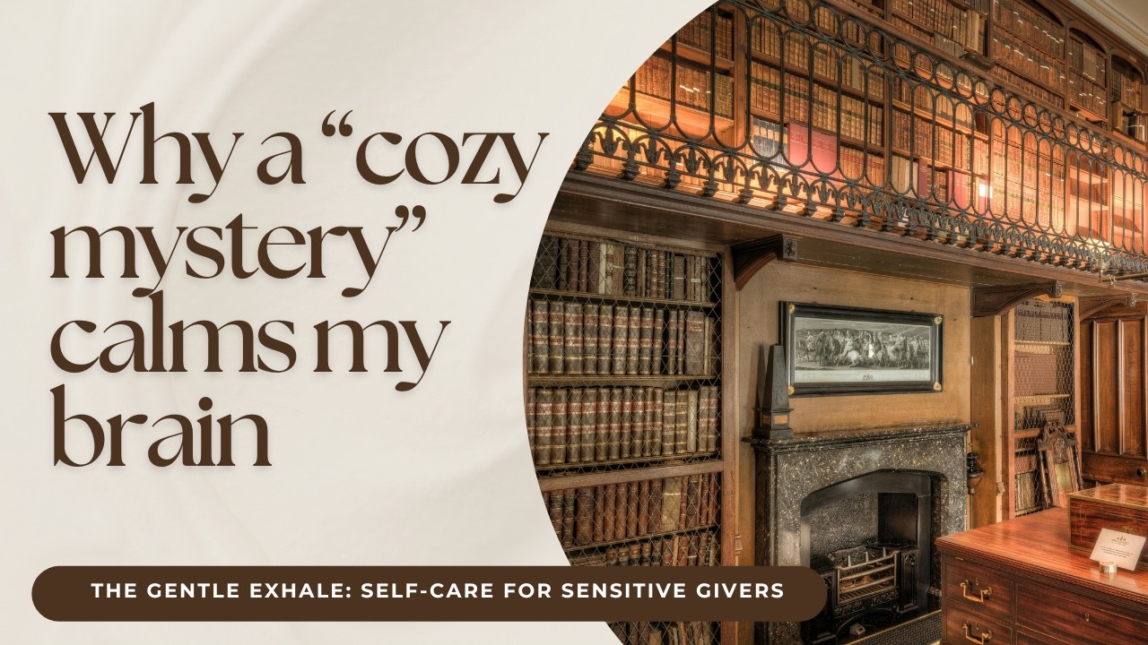 Why I Loop Midsomer Murders and Miss Marple as a highly sensitive person