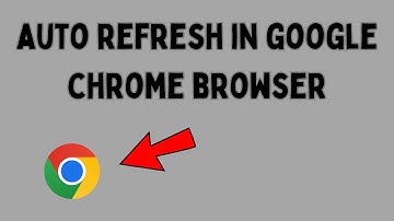 How To Auto Refresh In Google Chrome Browser