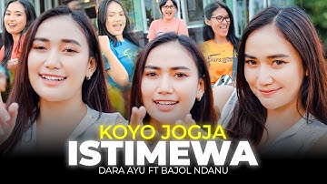 Dara Ayu - KOYO JOGJA ISTIMEWA ft. Bajol Ndanu (Official Music Video)