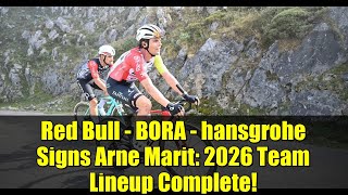 Download Lagu Red Bull - BORA - hansgrohe Signs Arne Marit: 2026 Team Lineup Complete! MP3