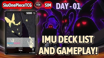 OP-13 ⚫ IMU DECK LIST AND 🎮 GAMEPLAY