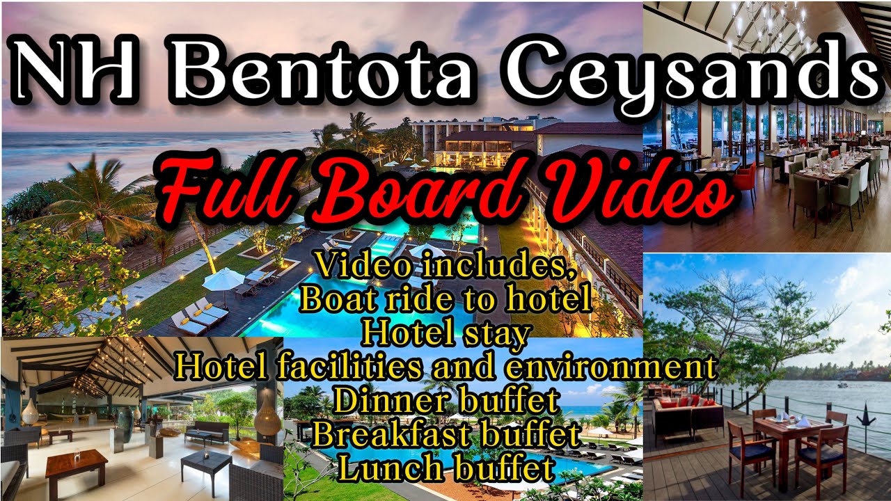 NH Bentota Ceysands | Full Board Video 
