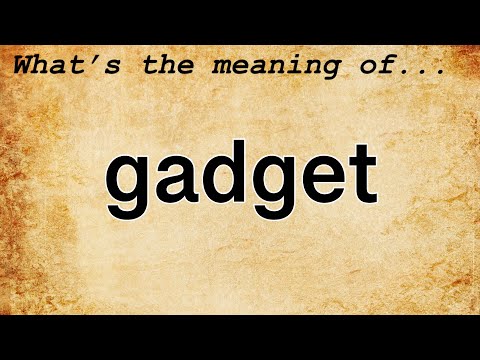 Video: Gadget'ların Temel özellikleri Ve Anlamları
