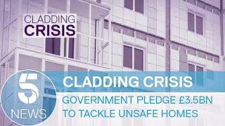 Government pledge £3.5bn to tackle unsafe cladding | 5 News