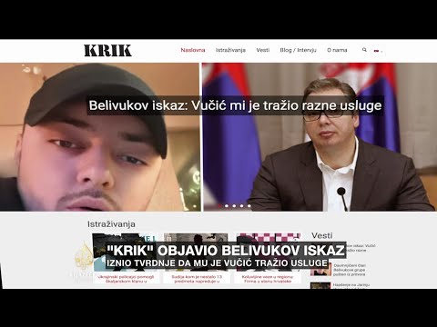 Belivuk tvrdi da mu je Vučić tražio usluge