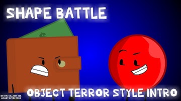 Shape battle: Object Terror Styled intro.