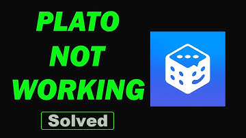 Fix Plato App Not Working and Not Open Problem in Android Phone