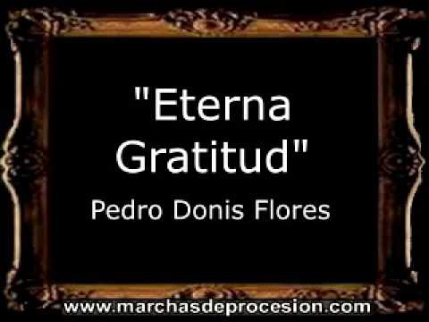 Eterna Gratitud - Pedro Donis Flores [GU]
