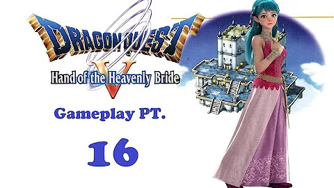 Quest for Marriage ||  Dragon Quest V: Hand of the Heavenly Bride PS2 Remake Gameplay Pt.16