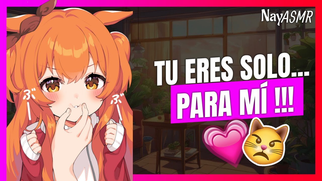 ASMR - Tu NOVIA INFANTIL y TIERNA te CELA - Roleplay novia celosa - NayASMR