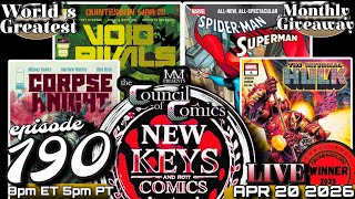 NEW KEYS &amp; HOT COMICS! LIVE Podcast ep.190 APR. 20, 2026 #comicbooks #marvel #dc
