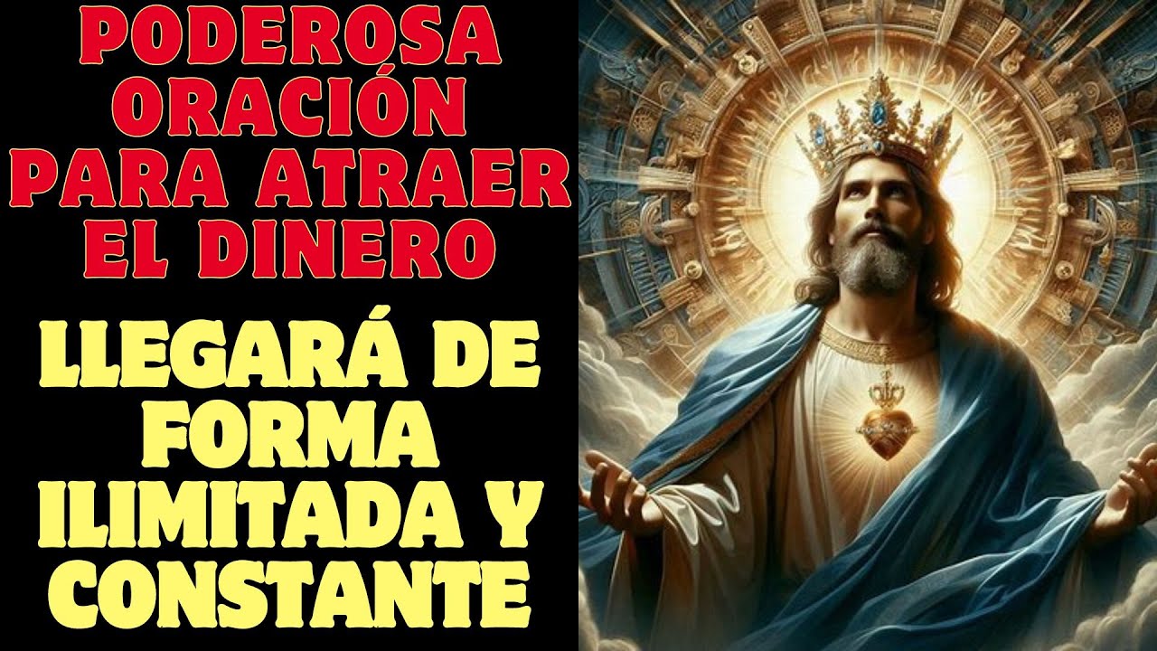 ORACION PARA ATRAER EL DINERO Y LA ABUNDANCIA - YouTube