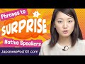 Phrases to Surprise Japanese Native Speakers