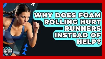 Why Does Foam Rolling Hurt Runners Instead Of Help? - Running Beyond Limits
