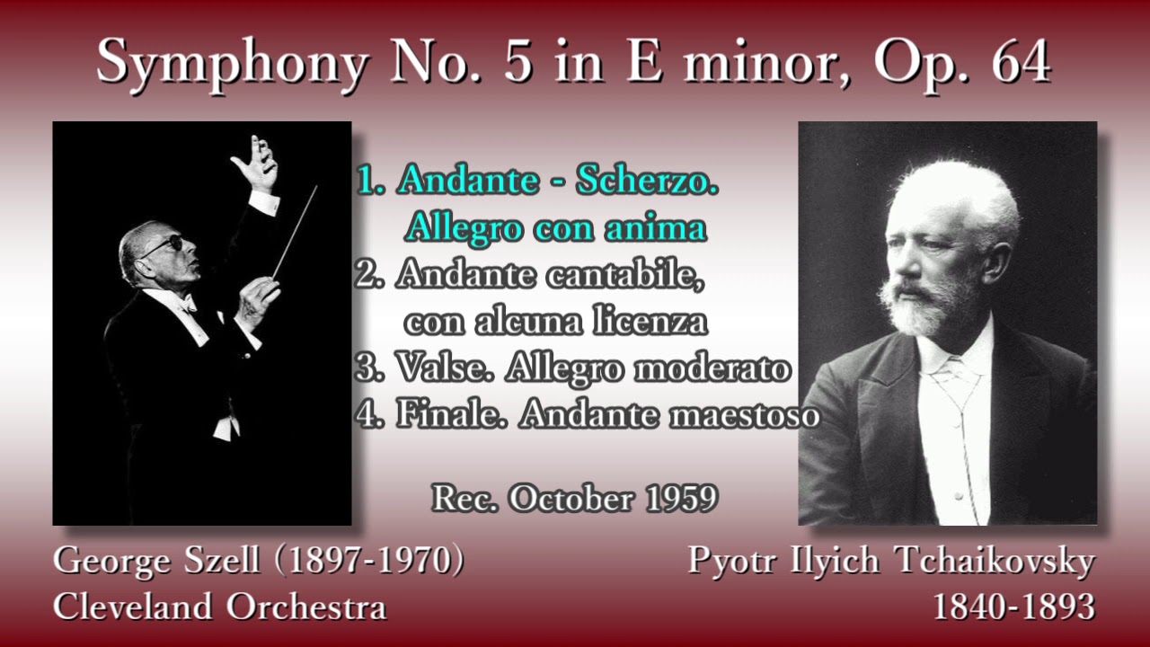 Tchaikovsky Symphony No 5 Szell Clevelando 1959 チャイコフスキー 交響曲第5番 セル Youtube