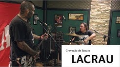 Lacrau - Ensaio Gravado em Estúdio (TEASER)