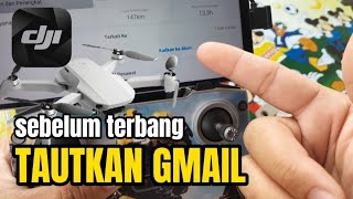 Cara Menautkan Akun gmail ke Apk DJI FLY