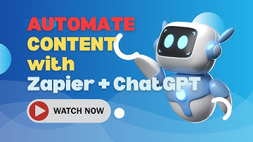Automate Content Creation with Zapier & ChatGPT