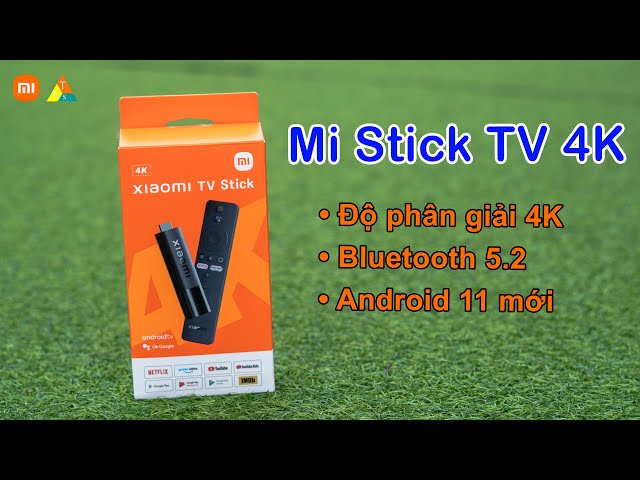 Android TV Mi Stick 4K Quốc Tế Tiếng Việt