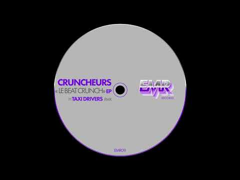 Cruncheurs Le Beat Crunch Taxi Drivers Remix 