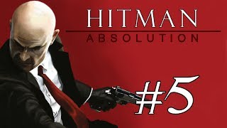 Hitman: Absolution - Gameplay Walkthrough (Part 5) "The Upper Floors"