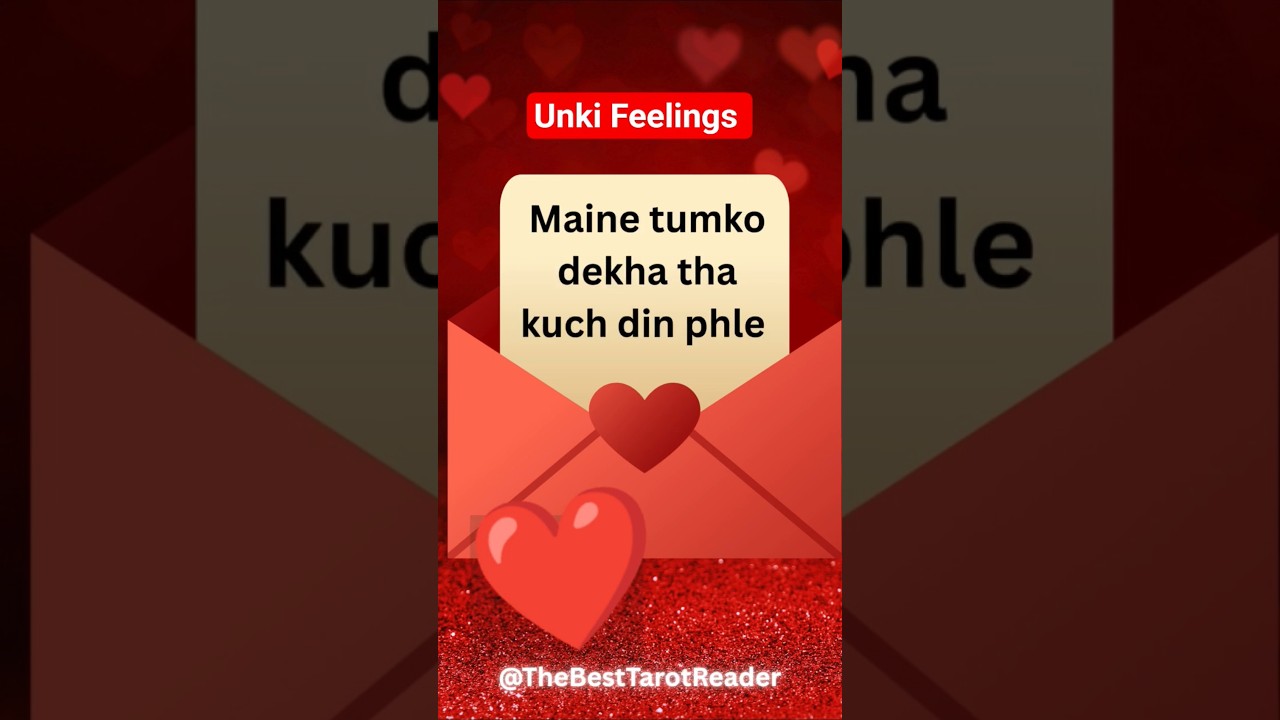 💋 Unki feelings 🌹 #channeledmessages