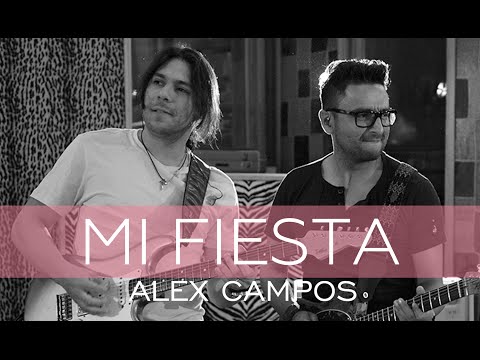 Alex Campos - Mi Fiesta - Derroche de amor (HD)