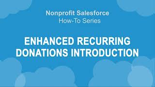 Nonprofit Salesforce How-To-Series: NPSP Intro to Recurring Donations