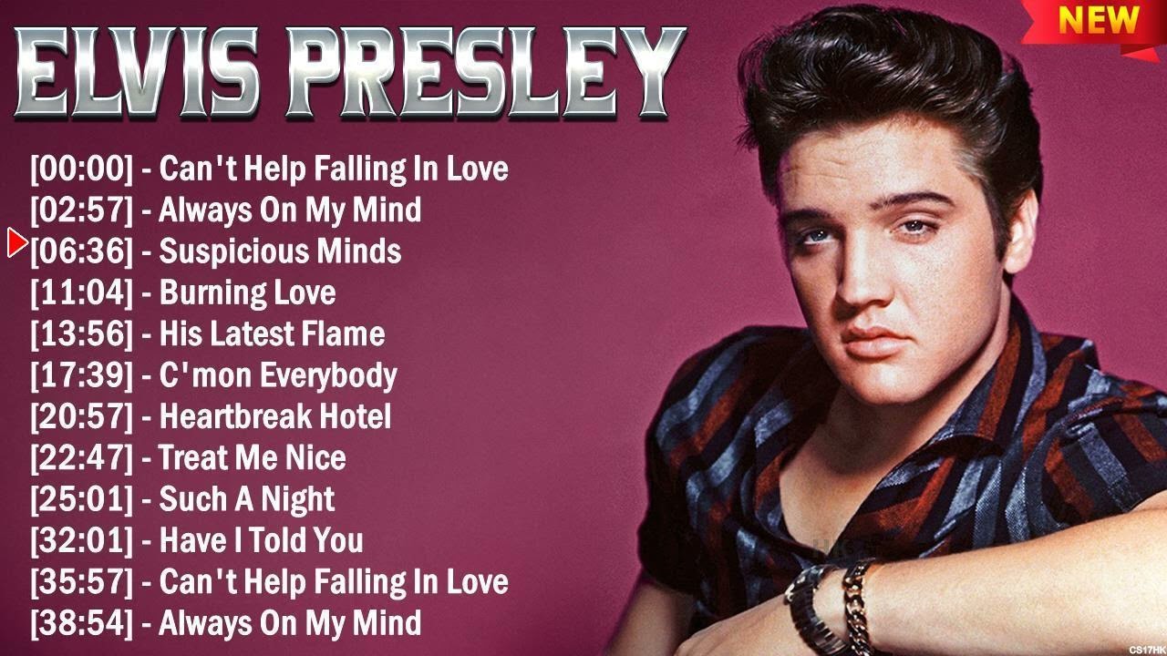 The Best of Elvis Presley Album Ever - Elvis Presley Greatest Hits