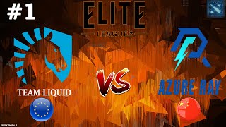 ГЛАВНЫЙ МАТЧ ДНЯ! | Liquid vs Azure Ray #1 (BO3) Elite League 2024