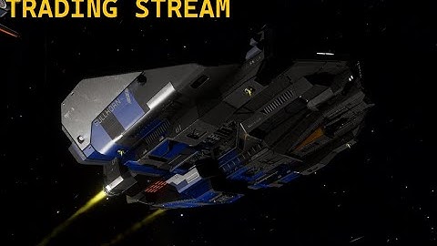 Elite Dangerous - Type-9 Trading Session #1