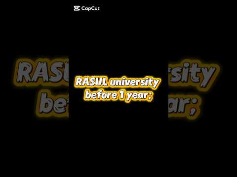 RASUL university before 1 year vs now. #fizibotyt #trend # viral # sounds