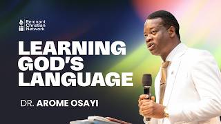 LEARNING GOD'S LANGUAGE - DR. AROME OSAYI