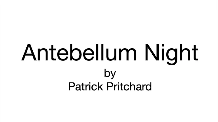 Antebellum Night by Patrick Pritchard