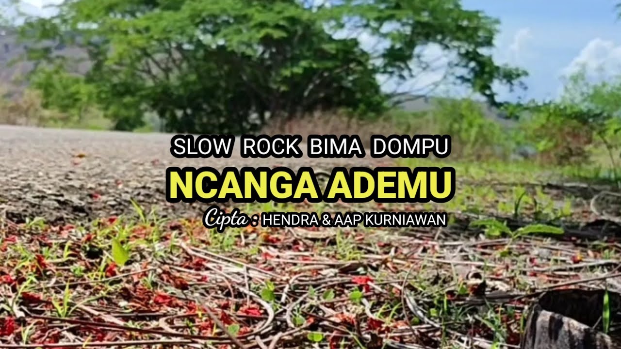 Lagu Bima Dompu | 2025 | NCANGA ADEMU | SLOW ROCK 