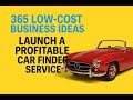 365 Low-Cost Business Ideas: Become a Dream Car Finder for High-End Clients