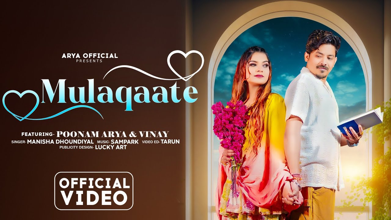 MULAQAATE || ARYA || OFFICIAL MUSIC VIDEO - YouTube