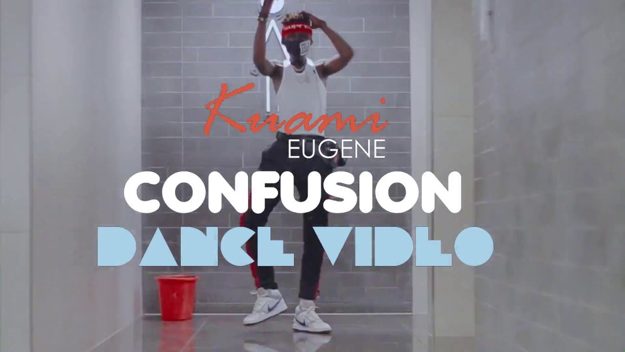 Kuami Eugene - Confusion (Official Dance Video) by URBAN T.I [Shot By ...