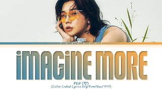 REN Imagine More Lyrics (Color Coded Lyrics)