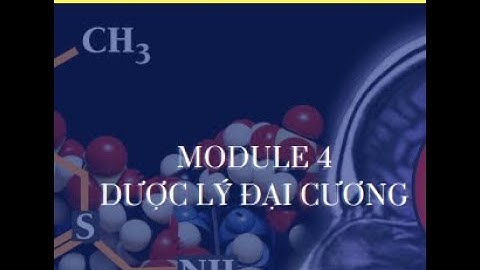 HVQY - M4 - DL - DƯỢC LỰC HỌC