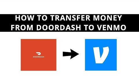 How to transfer money from Doordash to Venmo