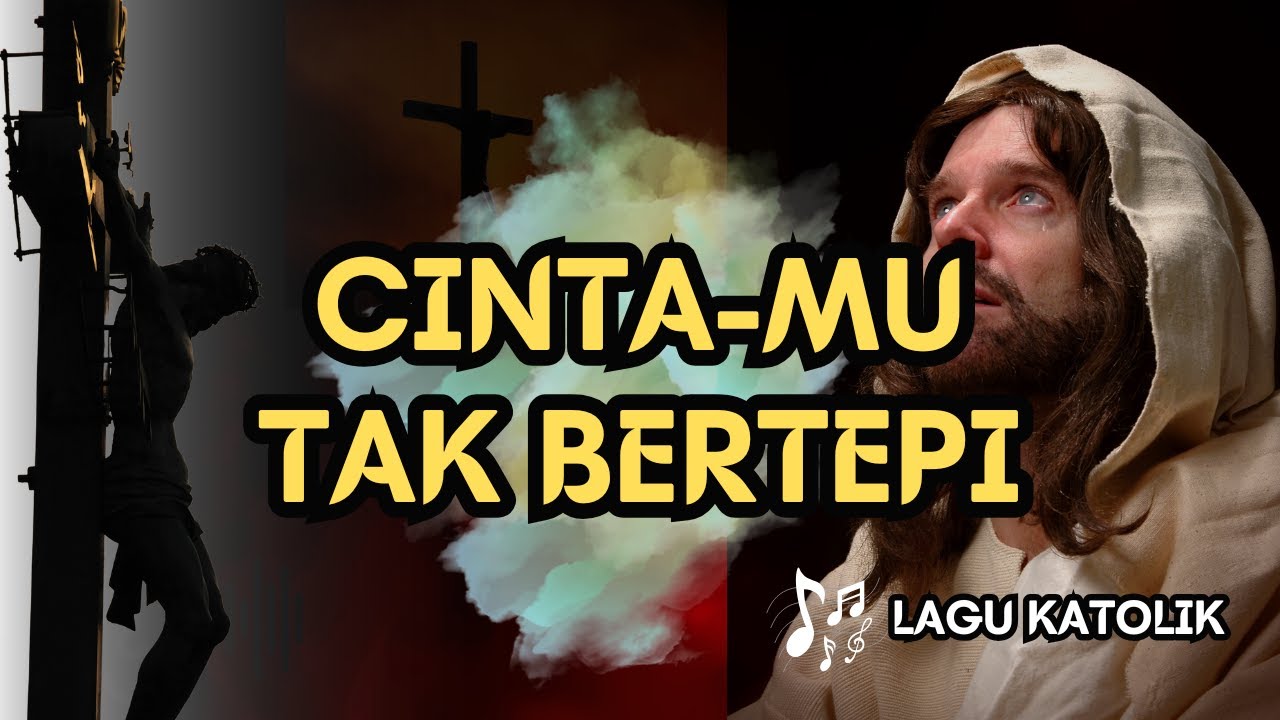 CINTAMU TAK BERTEPI || LAGU ROAHNI KATOLIK || AUDIO TEKS || Cipt. P. Yustin Genohon,SVD