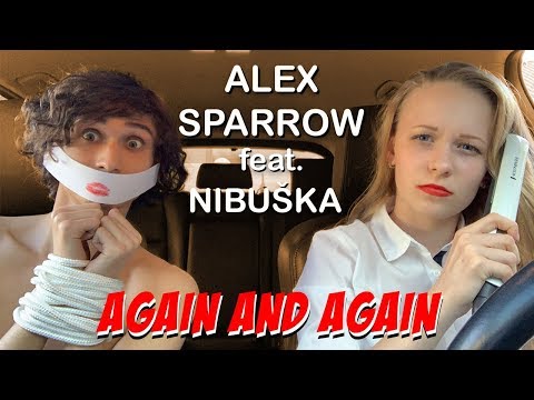 alex-sparrow---again-and-again-(official-video)-feat.-nibuška-parody-pranks
