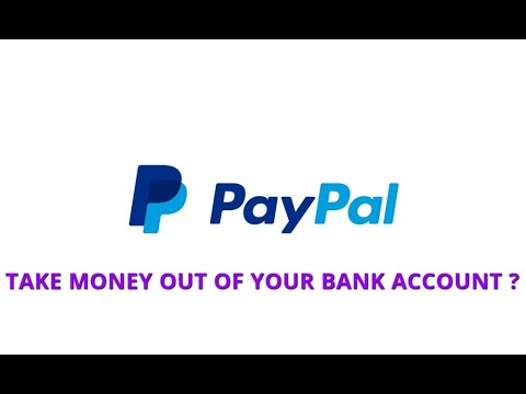 Can paypal take money out of your bank account?