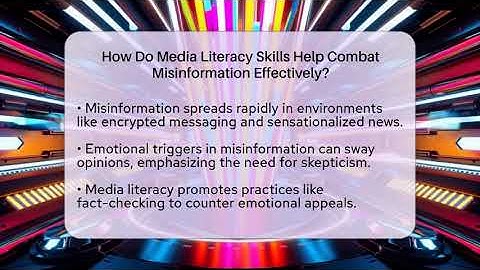 How Do Media Literacy Skills Help Combat Misinformation Effectively?