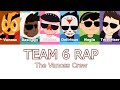 Team 6 rap song lyrics  full revamped version