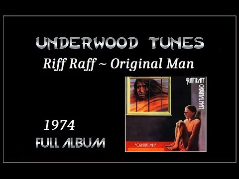 Original Riff Raff Riff Raff ~ Original Man ~ 1974 ~ Full album - YouTube